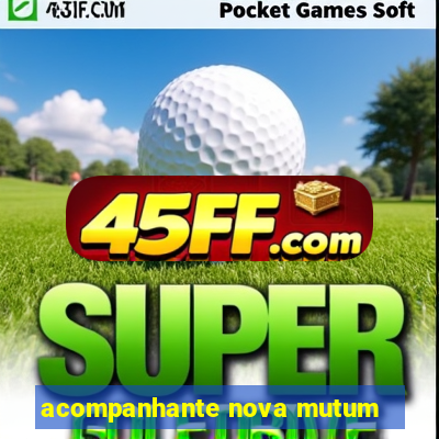 acompanhante nova mutum